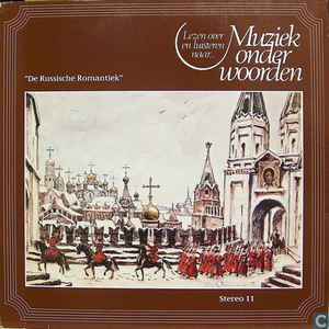 Modest MoesorgskiPeter Tsjaikovski ‎– De Russische Romantiek