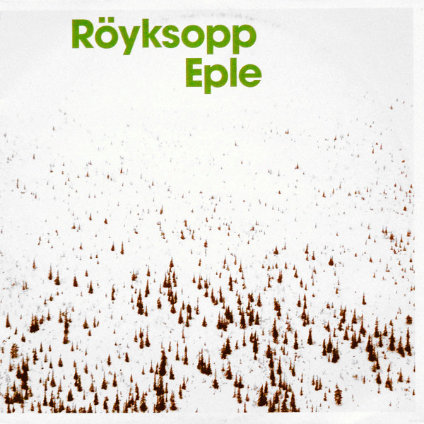 Röyksopp ‎– Eple
