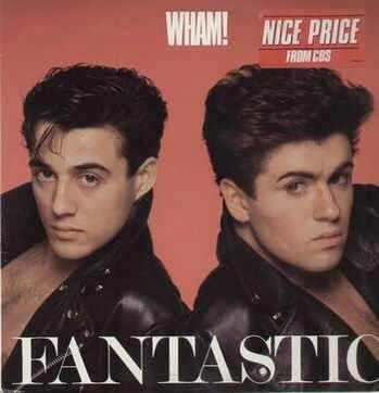 Wham! ‎– Fantastic