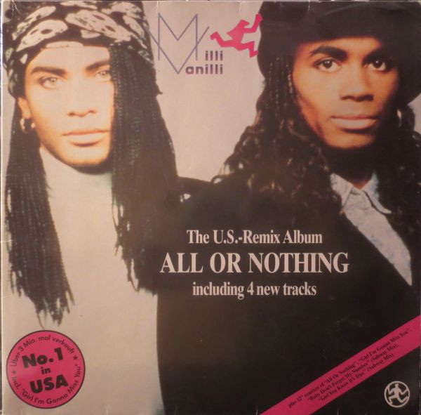 Milli Vanilli ‎– All Or Nothing - The U.S.-Remix Album