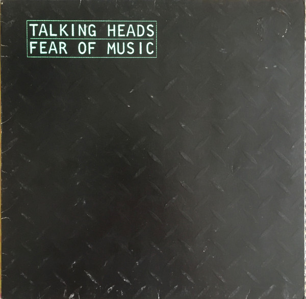 Talking Heads ‎– Fear Of Music
