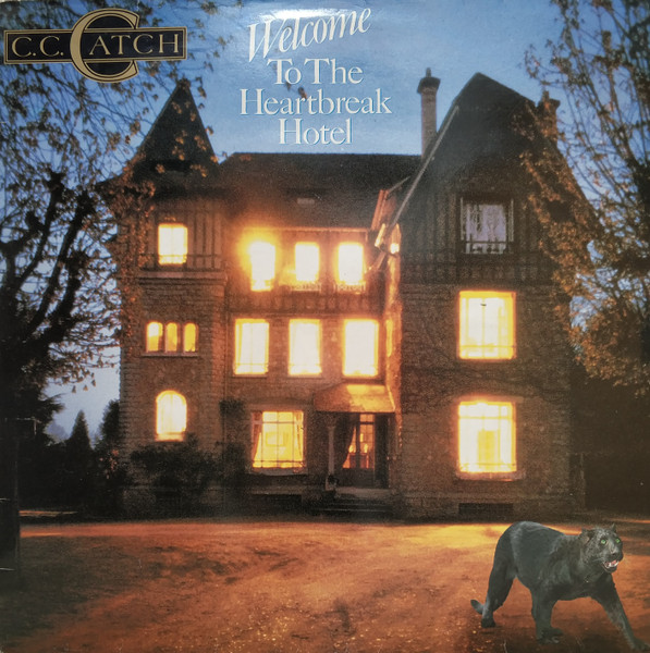 C.C. Catch ‎– Welcome To The Heartbreak Hotel