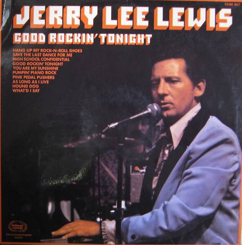 Jerry Lee Lewis ‎– Good Rockin' Tonight