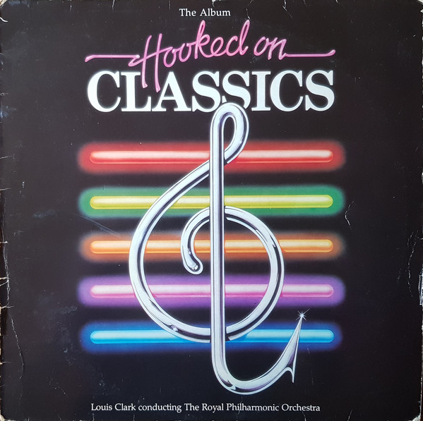 Louis ClarkThe Royal Philharmonic Orchestra ‎– Hooked On Classics