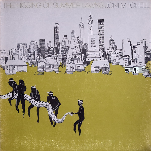 Joni Mitchell ‎– The Hissing Of Summer Lawns