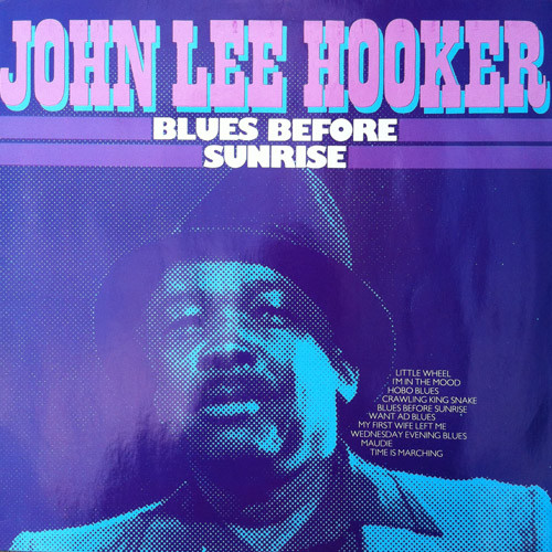 John Lee Hooker ‎– Blues Before Sunrise