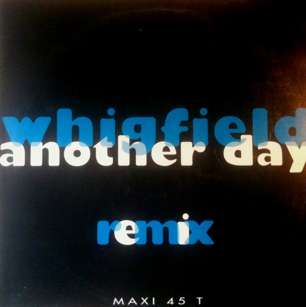 Whigfield ‎– Another Day (Remix)