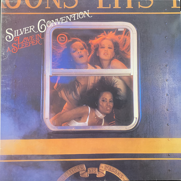 Silver Convention ‎– Love In A Sleeper