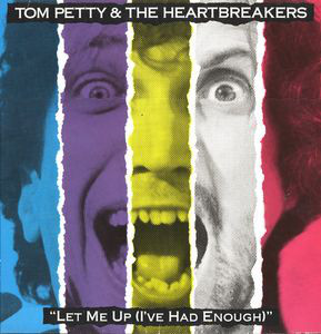 Tom Petty & The Heartbreakers ‎– Let Me Up (I've Had Enough)