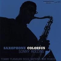 Sonny Rollins ‎– Saxophone Colossus