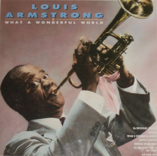 Louis Armstrong ‎– What A Wonderful World