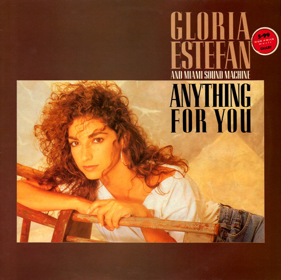 Gloria Estefan And Miami Sound Machine ‎– Anything For You
