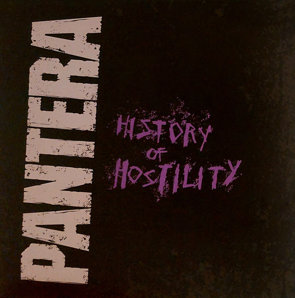 Pantera ‎– History Of Hostility