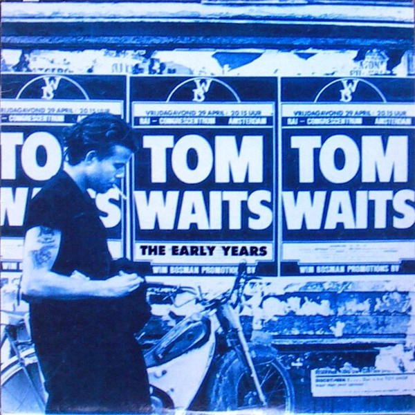 Tom Waits ‎– The Early Years (Vol. 1)