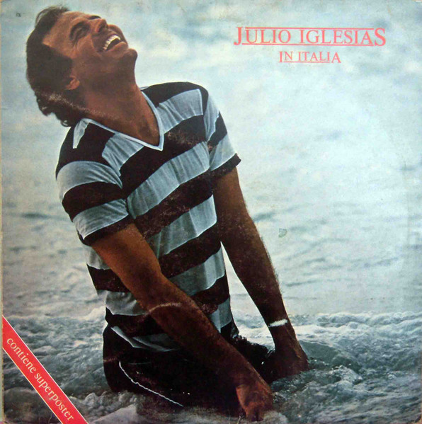 Julio Iglesias ‎– Julio Iglesias In Italia