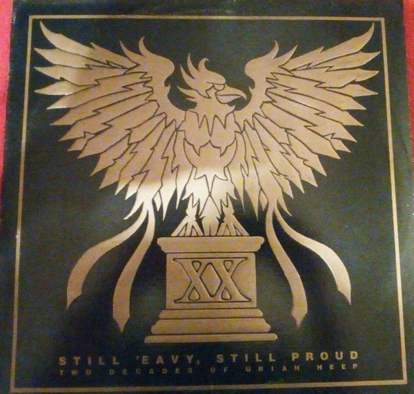 Uriah Heep ‎– Still 'eavy, Still Proud Two Decades Of Uriah Heep