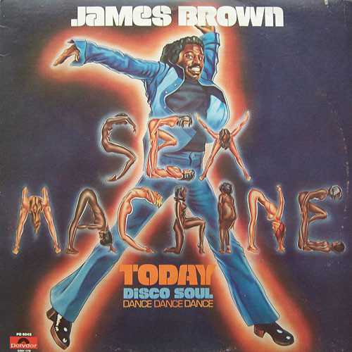 James Brown ‎– Sex Machine Today
