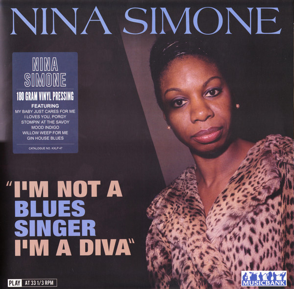 Nina Simone ‎– I'm Not A Blues Singer I'm A Diva