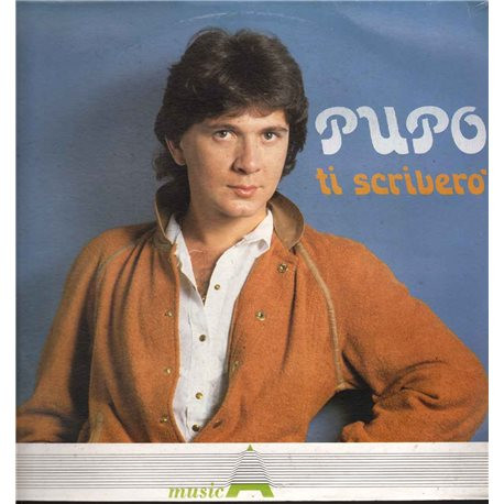 Pupo ‎– Ti Scrivero'