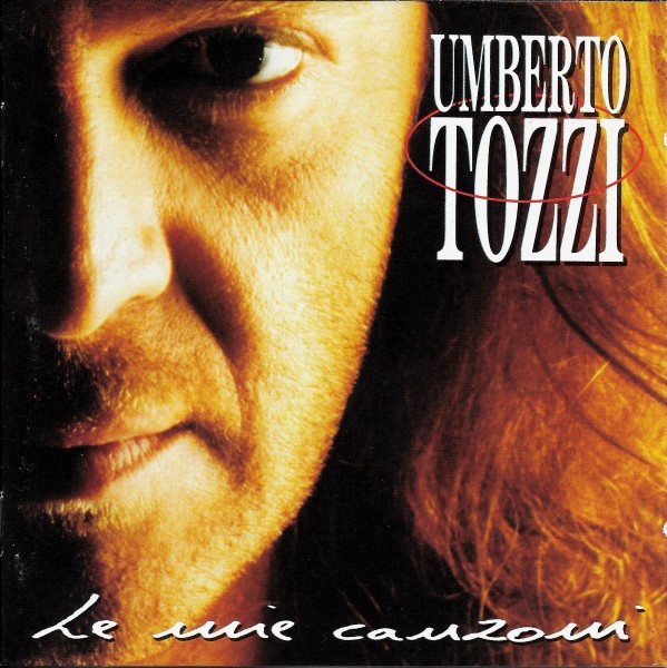 Umberto Tozzi ‎– Le Mie Canzoni