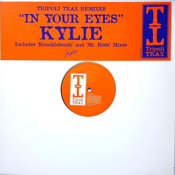 Kylie ‎– In Your Eyes (Tripoli Trax Remixes)