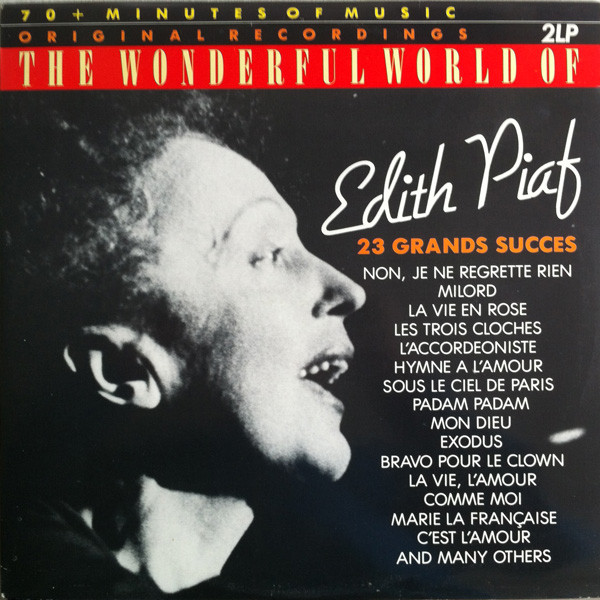 Edith Piaf ‎– The Wonderful World Of Edith Piaf - 23 Grands Succes