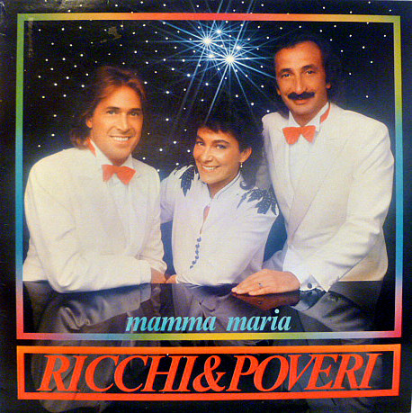 Ricchi & Poveri ‎– Mamma Maria