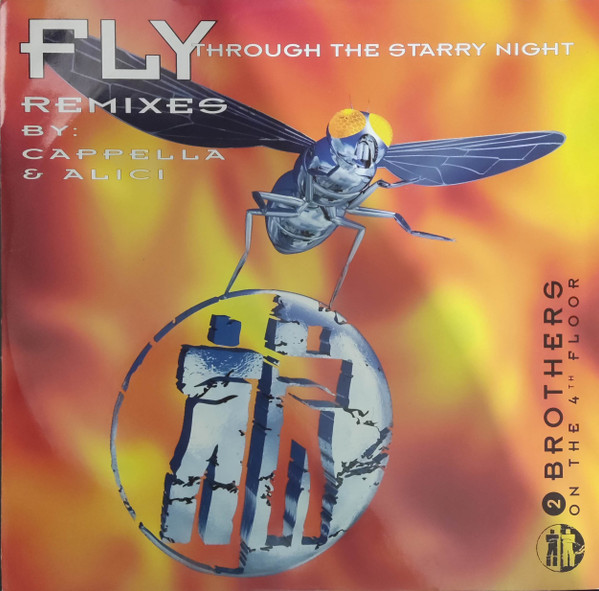 2 Brothers On The 4th Floor ‎– Fly (Through The Starry Night) (The Remixes)