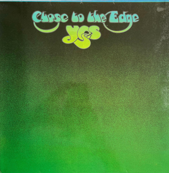 Yes ‎– Close To The Edge