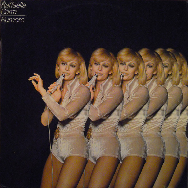 Raffaella Carra ‎– Rumore