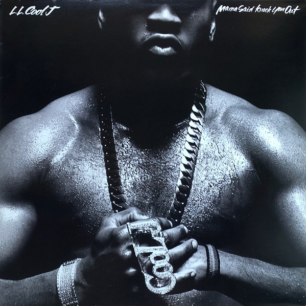 L.L. Cool J ‎– Mama Said Knock You Out