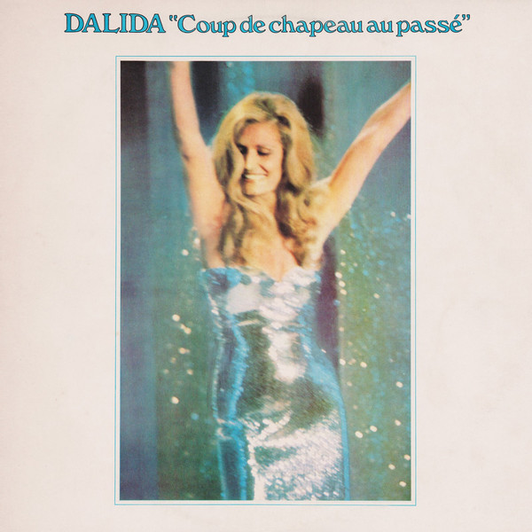 Dalida ‎– Coup De Chapeau Au Passé