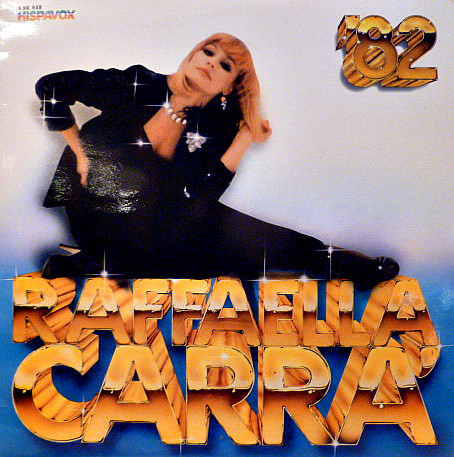 Raffaella Carrá ‎– Raffaella Carrá '82
