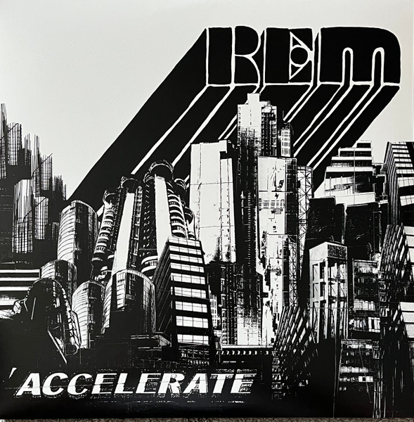 R.E.M. ‎– Accelerate