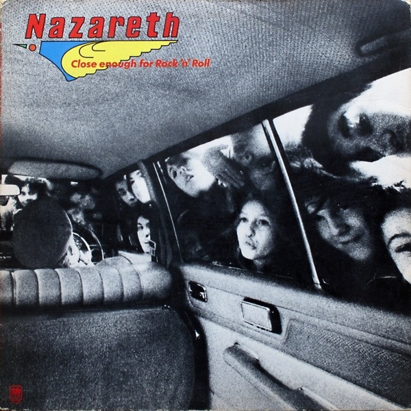 Nazareth (2) ‎– Close Enough For Rock 'N' Roll
