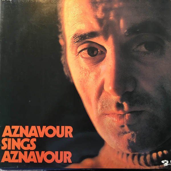 Charles Aznavour ‎– Aznavour Sings Aznavour
