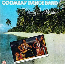 Goombay Dance Band ‎– Holiday In Paradise