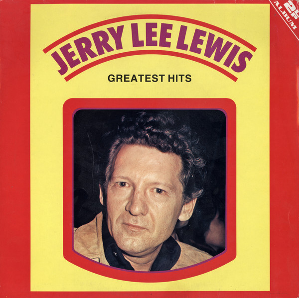 Jerry Lee Lewis ‎– Greatest Hits