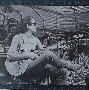 Carlos Santana ‎– Blues For Salvador