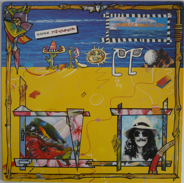 George Harrison ‎– Gone Troppo