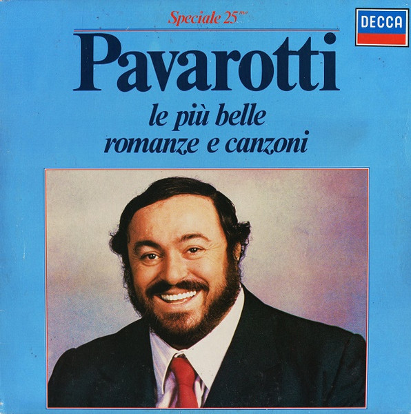 Luciano Pavarotti ‎– Le Più Belle Romanze E Canzoni