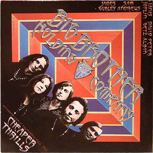 Big Brother & The Holding Company ‎– Cheaper Thrills