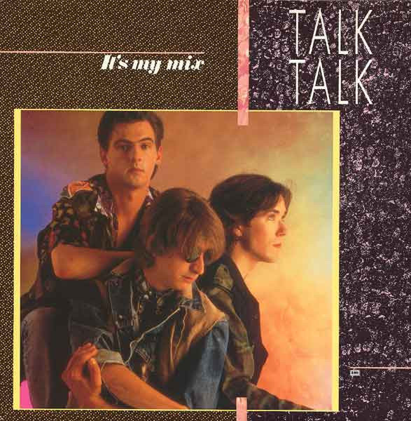 Talk Talk ‎– It's My Mix