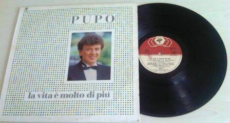 Pupo ‎– La Vita È Molto Di Più