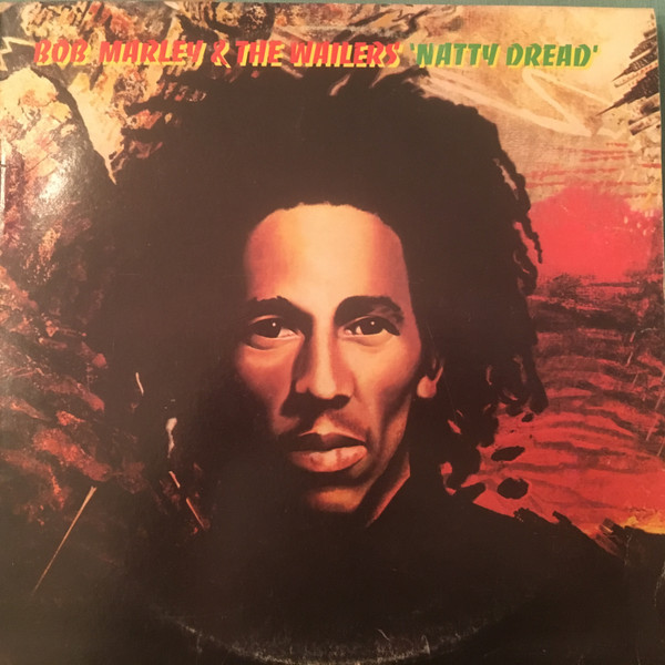 Bob Marley & The Wailers ‎– Natty Dread