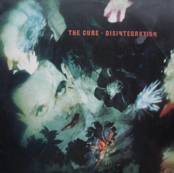 The Cure ‎– Disintegration
