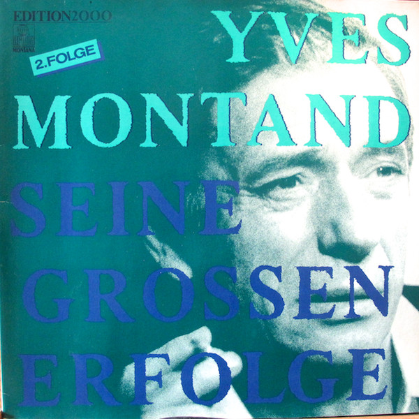 Yves Montand ‎– Seine Grossen Erfolge - 2.Folge