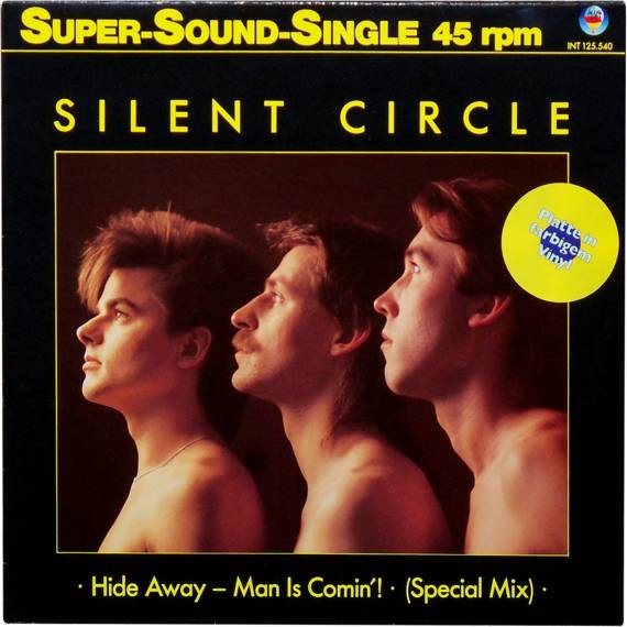 Silent Circle ‎– Hide Away - Man Is Comin'! (Special Mix)