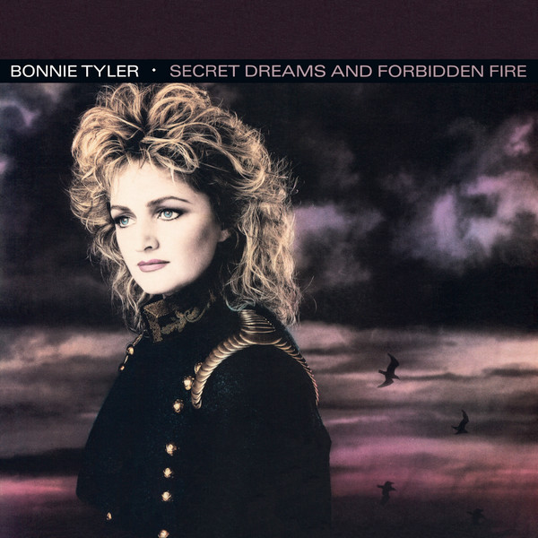 Bonnie Tyler ‎– Secret Dreams And Forbidden Fire