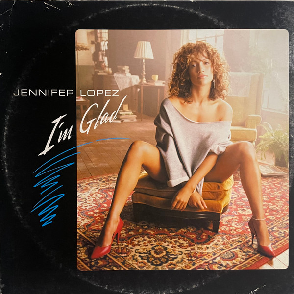 Jennifer Lopez ‎– I'm Glad